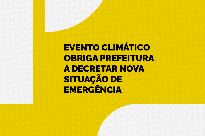 Evento climático obriga Prefeitura a decretar nova situação de emergência