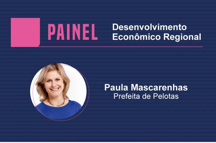 Prefeita Paula Mascarenhas será uma das palestrantes do evento. Na exposição, abordará desenvolvimento econômico regional