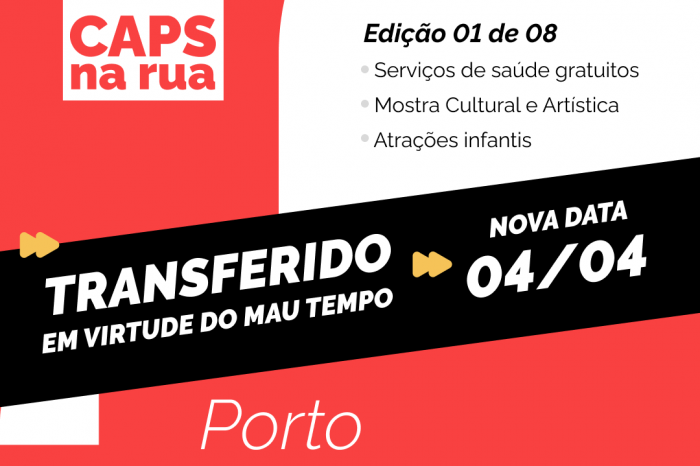 Evento itinerante que teria início nesta sexta-feira (28) em frente ao Caps Porto é remarcado para o dia 4 de abril no mesmo local