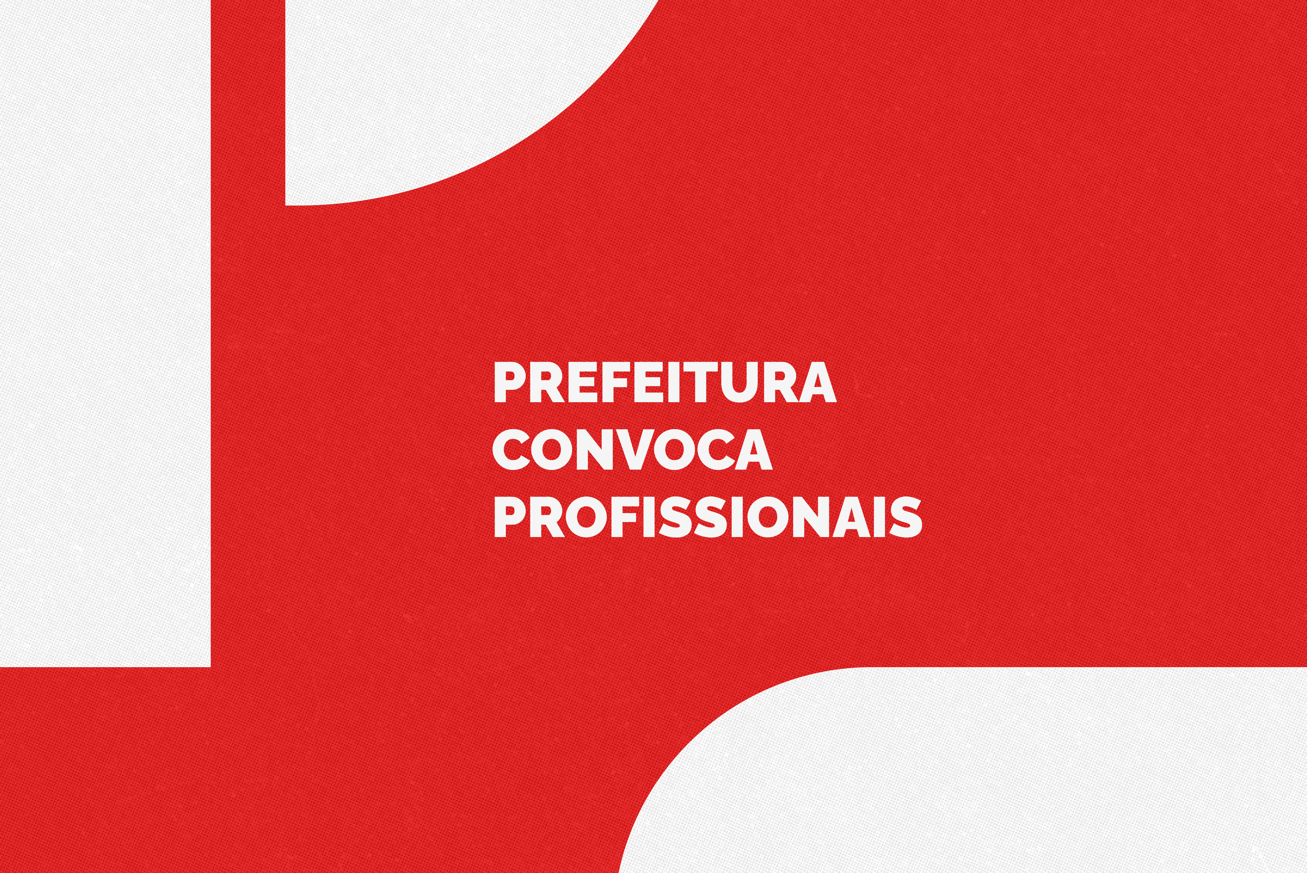 As convocações são para áreas de saúde e educação