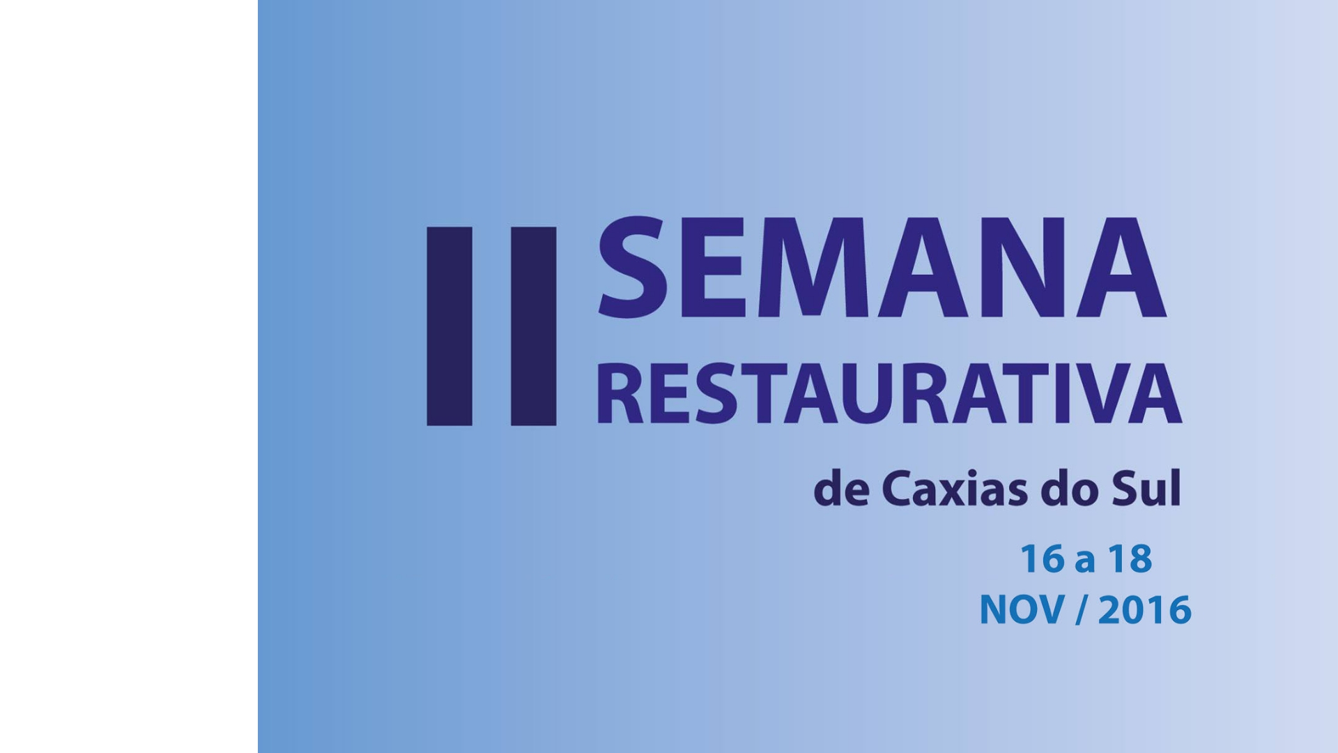 Atividade integra a programação da 4ª Semana da Justiça Restaurativa em Caxias do Sul (RS)