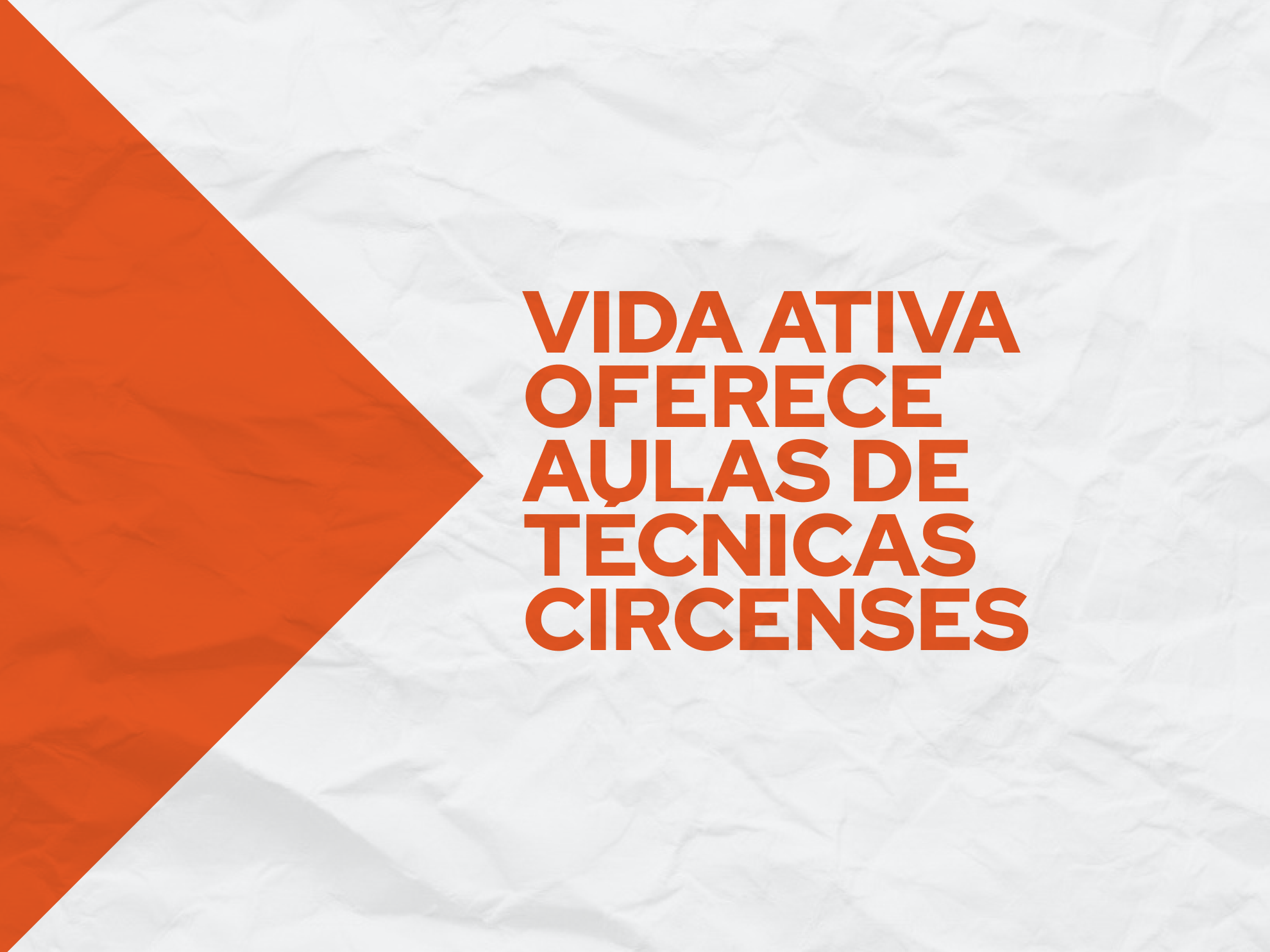 As atividades, que serão realizadas na antiga AABB, terão início na próxima semana