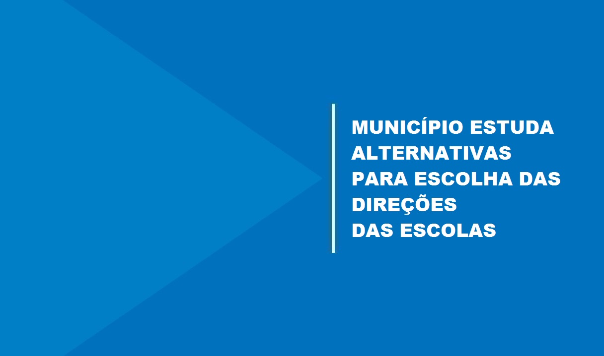 Município estuda elaboração de um decreto que atenda a Lei Federal nº 14.113 e a Resolução nº 01/2022, sem deixar de consultar a comunidade escolar para definição das equipes diretivas