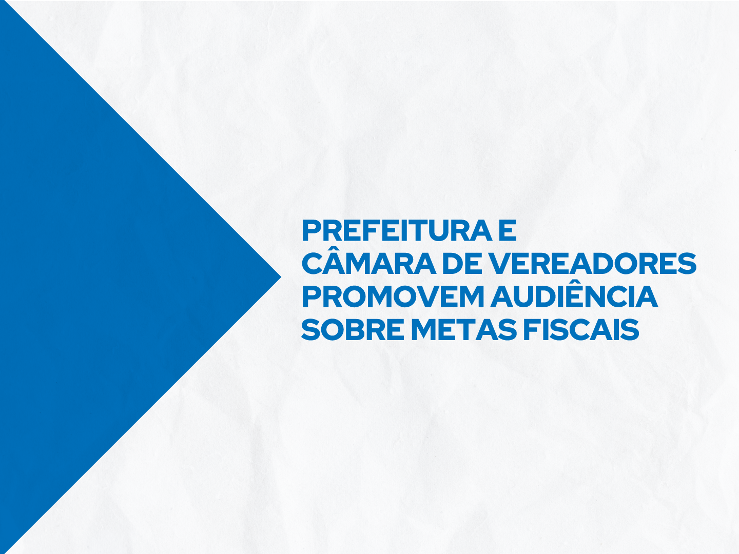 Município demonstrará o cumprimento das metas do terceiro quadrimestre de 2023, no encontro promovido em conjunto com a Câmara de Vereadores. População está convidada