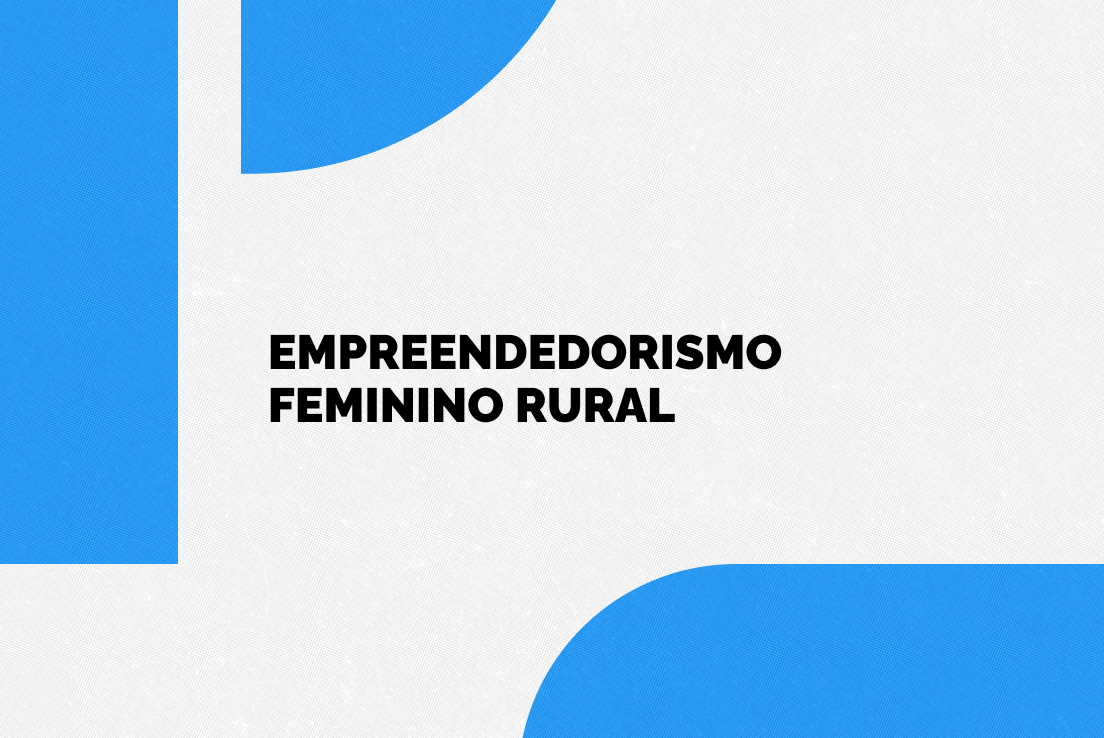 Empreendedorismo feminino no meio rural é o tema da iniciativa desta quinta-feira (23) a partir das 8h