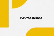 Eventos adiados devido às condições climáticas