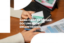 Saiba onde entregar documentos encontrados