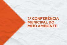 Conferência Municipal do Meio Ambiente é confirmada para 24 de janeiro