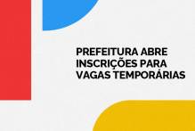 Prefeitura abre inscrições para vagas temporárias