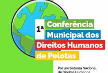 Pelotas realiza sua primeira Conferência de Direitos Humanos