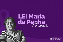 Agosto Lilás intensifica combate à violência contra a mulher