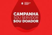 Junho terá nova edição da campanha Sou Servidor, Sou Doador