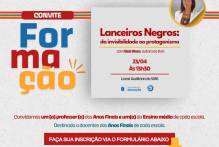 Secretaria de Educação promove formação pedagógica sobre Lancerios Negros