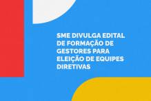 SME divulga Edital de formação de gestores para eleição de equipes diretivas