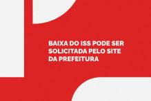 Baixa do ISS pode ser solicitada pelo site da Prefeitura