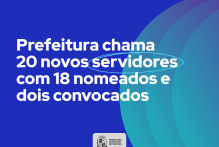 Prefeitura chama 20 novos servidores