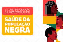 Saúde qualifica atendimento à população negra e enfrentamento ao racismo