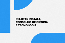 Pelotas instala Conselho de Ciência e Tecnologia