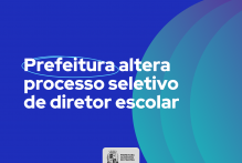 Prefeitura altera processo seletivo de diretor escolar