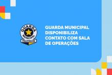 Guarda Municipal divulga novos canais de contato