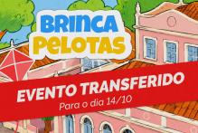 Brinca Pelotas é transferido para o dia 14