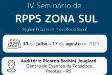 Prevpel promove o IV Seminário dos Regimes Próprios de Previdência Social (RPPSs) da Zona Sul