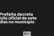 Prefeita decreta luto oficial de sete dias no município