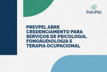 Prevpel abre credenciamento para serviços de Psicologia, Fonoaudiologia e Terapia Ocupacional
