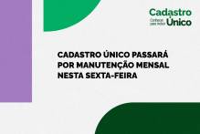 Cadastro Único passará por manutenção nesta sexta-feira