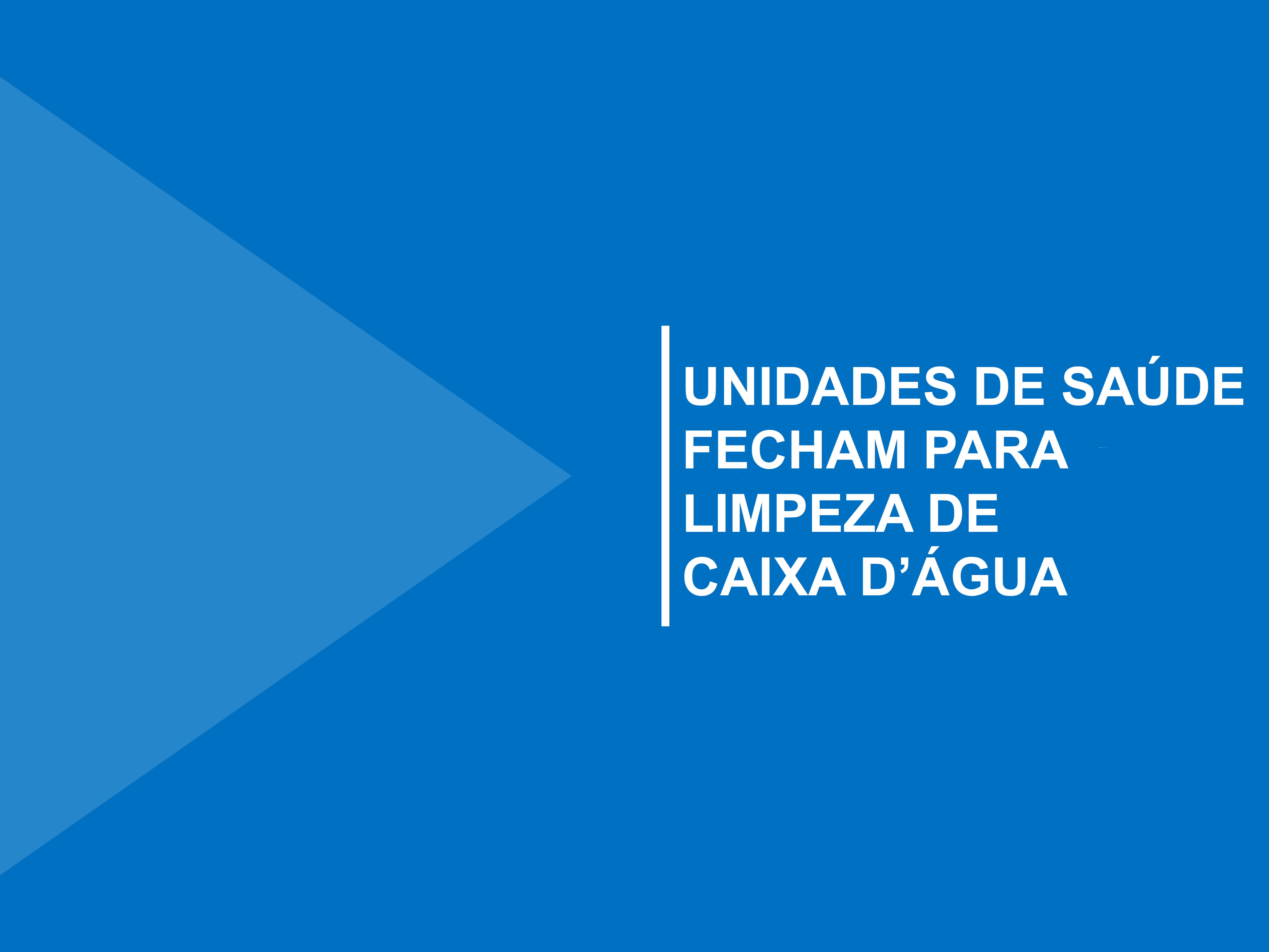 Na próxima semana as unidades da Santa Terezinha e Barro Duro fecharão durante uma manhã para a limpeza da caixa d’água. À tarde o atendimento será normal