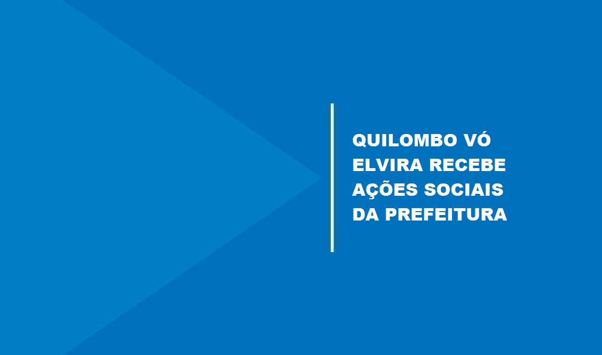 A primeira localidade a receber o projeto é a Comunidade Quilombola Vó Elvira