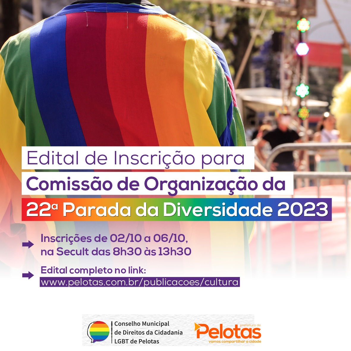 Inscrições abrem na próxima segunda-feira (2) e podem participar coletivos e organizações com comprova atuação na promoção dos Direitos e Cidadania LGBT