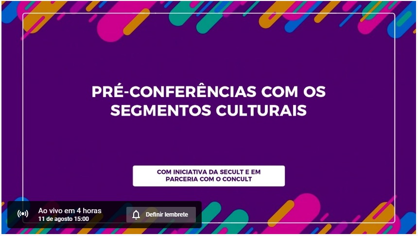 Evento será transmitido pelo canal da Secult no Youtube