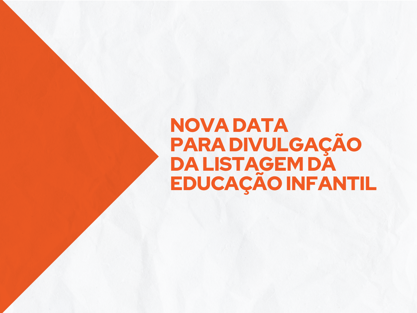 Resultado das inscrições para Berçário e Maternal, nas Escolas de Educação Infantil, será divulgado dia 3 de janeiro de 2024