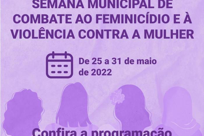 Semana alusiva ao tema começa nesta quarta-feira (25) e segue até dia 31 de maio