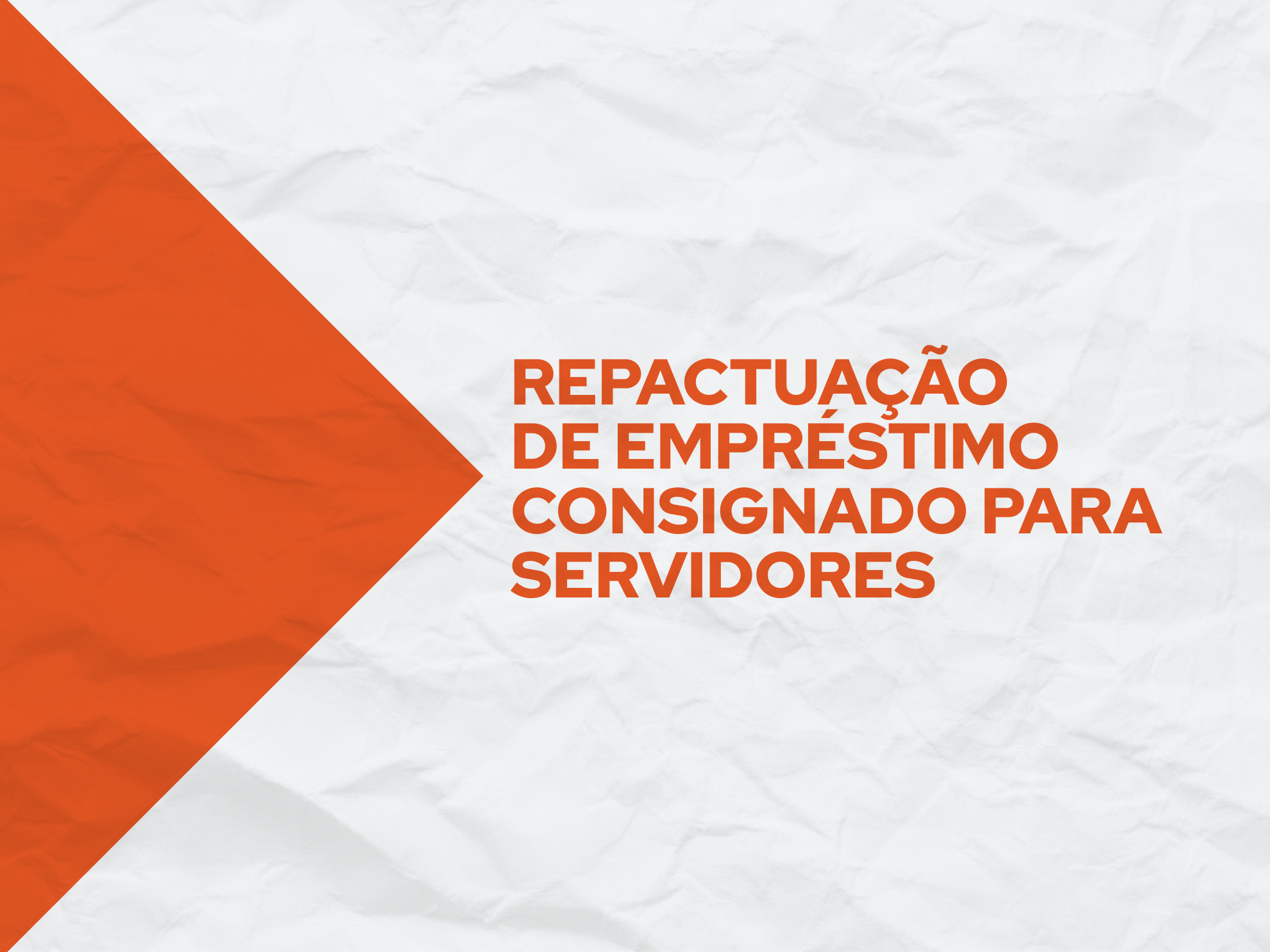 Servidores da administração direta da Prefeitura poderão suspender por quatro meses parcelas de empréstimos consignados