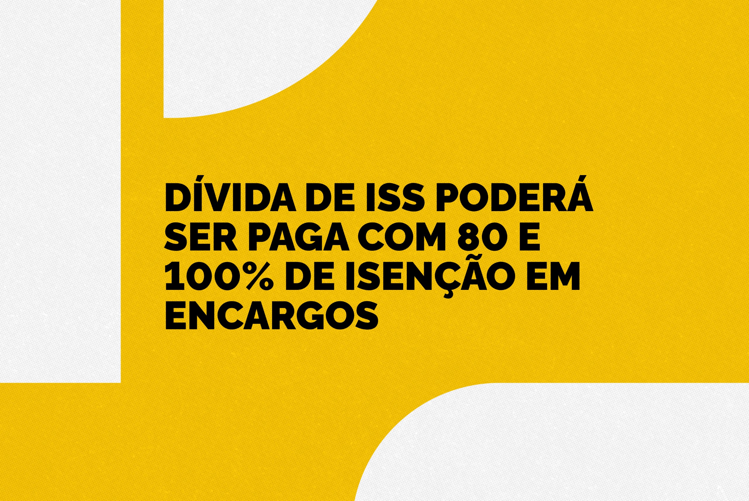 Refispel permite, a partir do dia 12, quitações de débitos à vista e parceladas