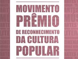 Até 20/01, agentes culturais populares podem se inscrever ao Prêmio de Reconhecimento da Cultura Popular. Cada um dos 7 premiados receberá R$ 3,7 mil
