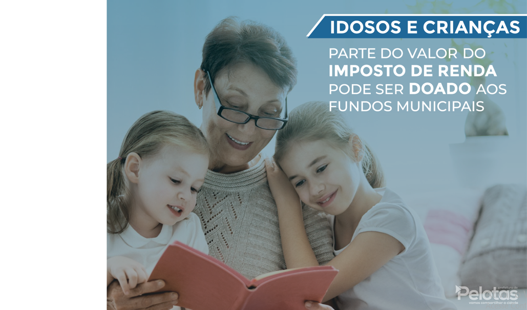 Contribuintes podem fazer depósitos de até 6% do IR para serem revertidos em políticas públicas que beneficiem a população idosa, crianças e adolescentes. Valores serão devolvidos ou abatidos do total devido de imposto