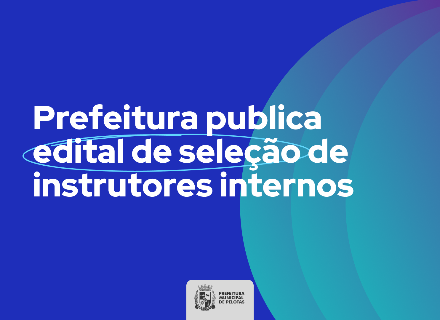 Inscrições estão abertas até 12 de agosto. Processo habilita servidores a atuarem nas atividades de capacitação da Escola de Gestão Pública do Município