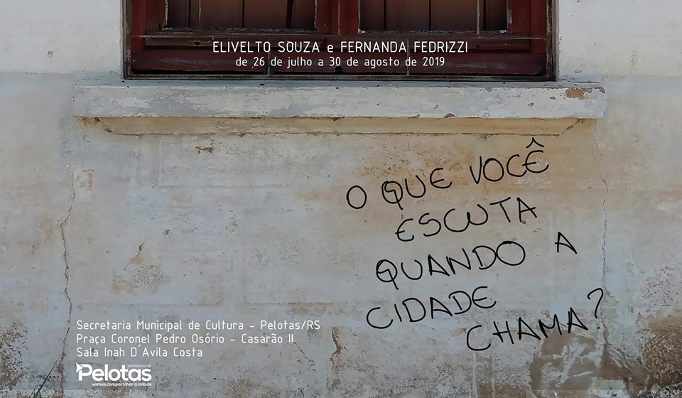 A mostra "O que você escuta quando a cidade chama?", de Elivelto Souza e Fernanda Fedrizzi, será aberta amanhã às 17h
