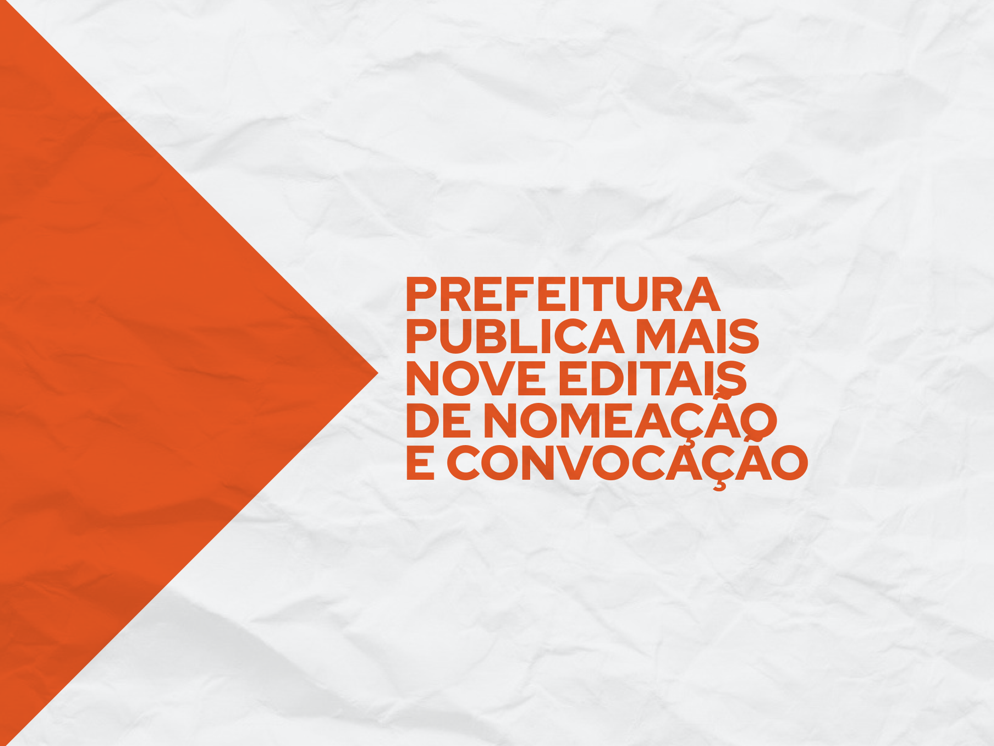 Documentos detalham procedimentos para efetivação de candidatos de diversas áreas como Educação, Saúde e Assistência Social