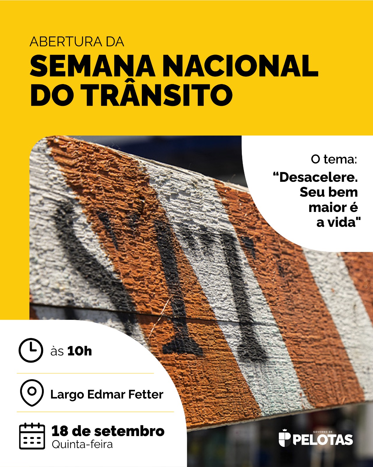 De 18 a 25 deste mês, país dá ênfase à importância de obedecer regras para evitar perdas no trânsito
