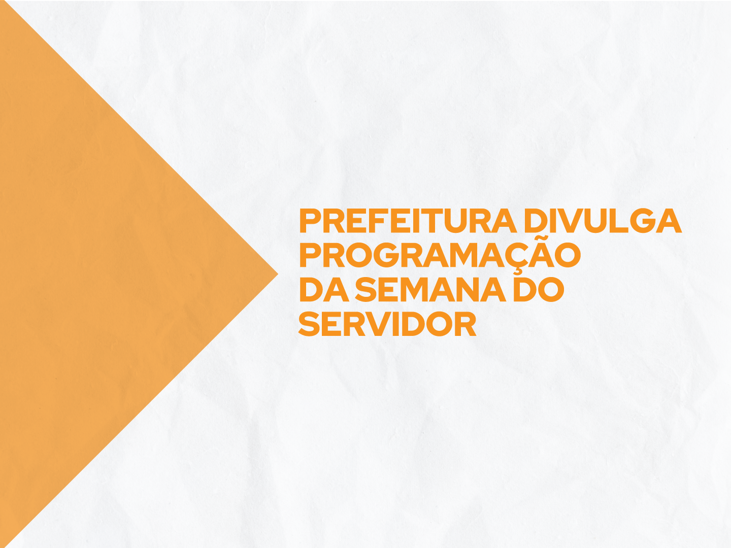 Atividades desenvolvidas pela Secretaria de Administração e Recursos Humanos ocorrem entre dias 24 e 28