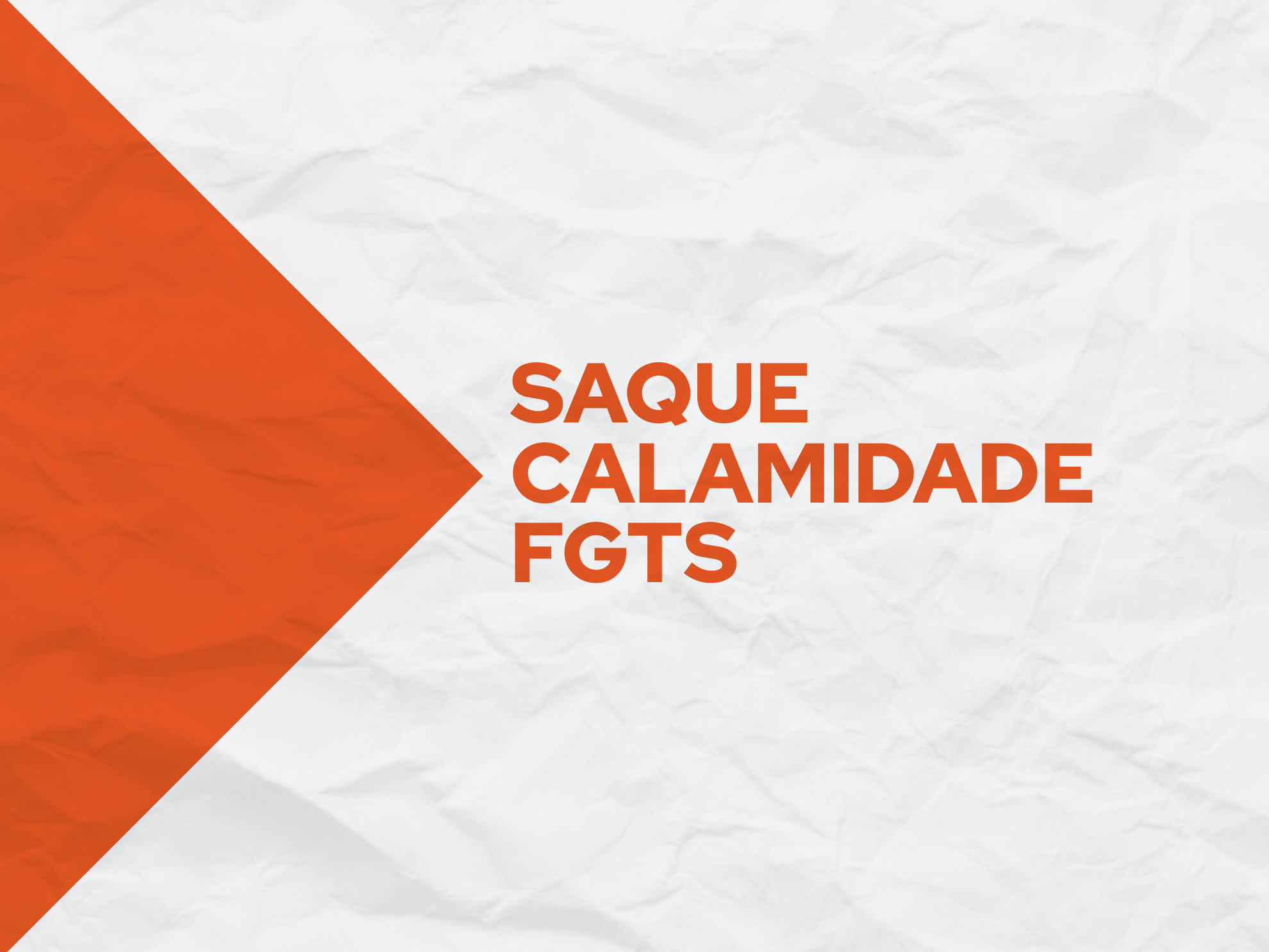 Benefício está disponível a todos os habitantes com saldo no Fundo de Garantia por Tempo de Serviço