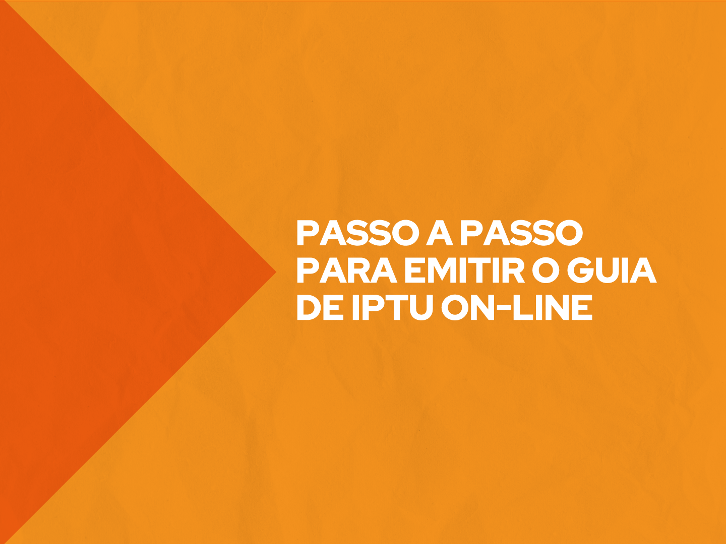 Confira o tutorial de acesso à sessão do IPTU no site do Município