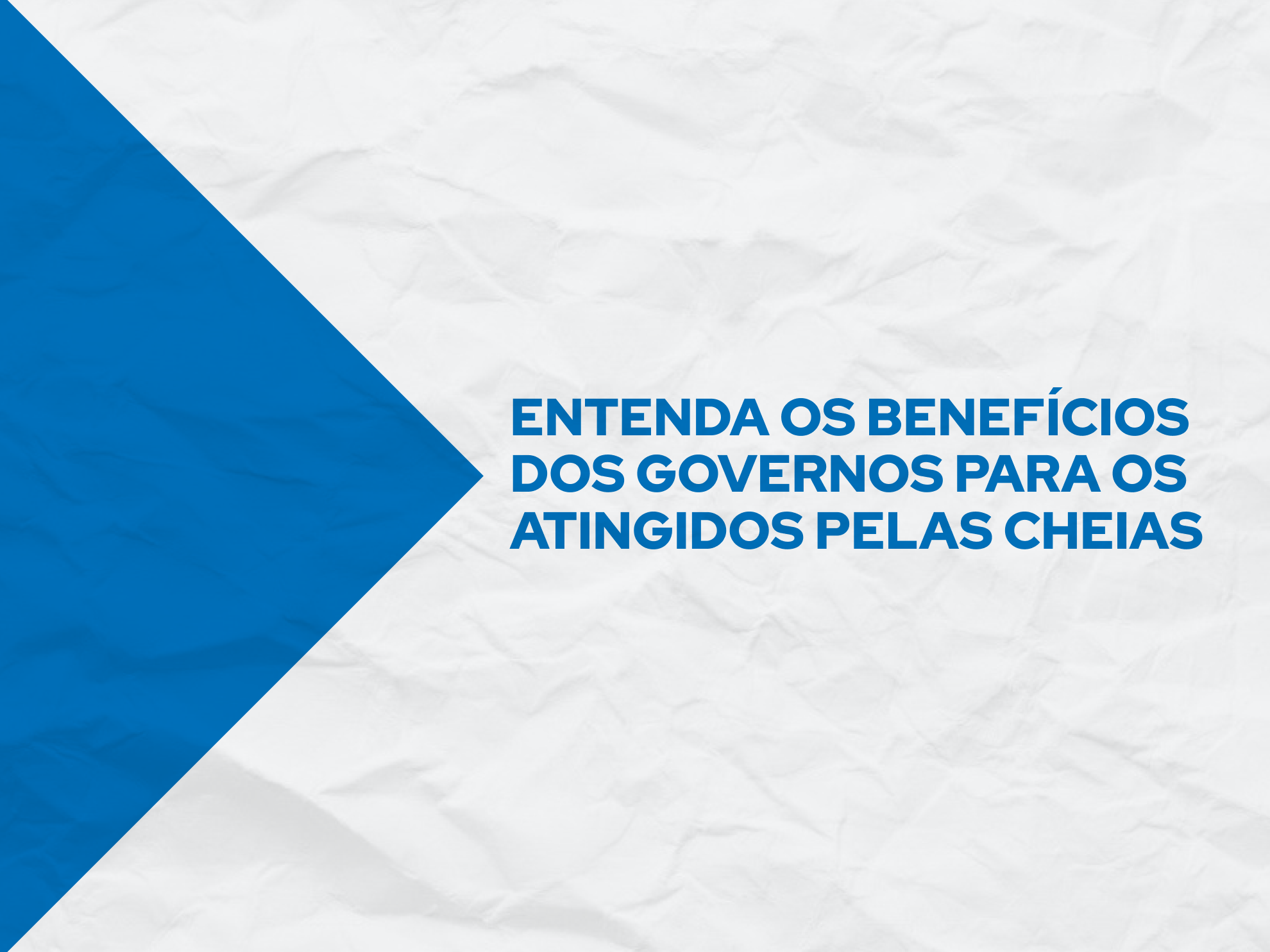 Auxílios federal e estadual são direcionados às populações que tiveram as casas invadidas pela água