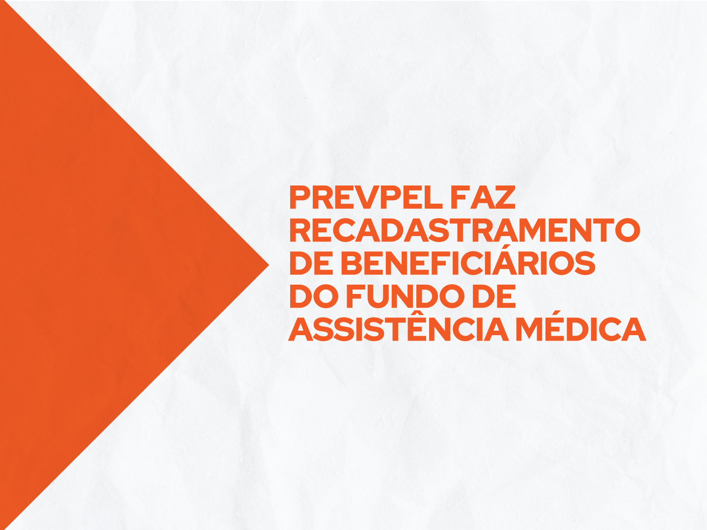 Atualização dos titulares e dependentes do Fundo de Assistência Médica deve ser realizada no mês de nascimento do servidor
